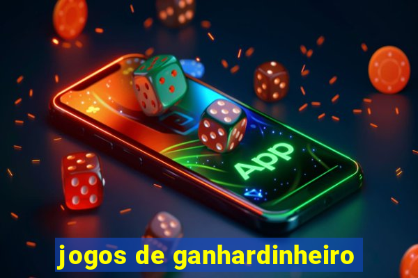 jogos de ganhardinheiro